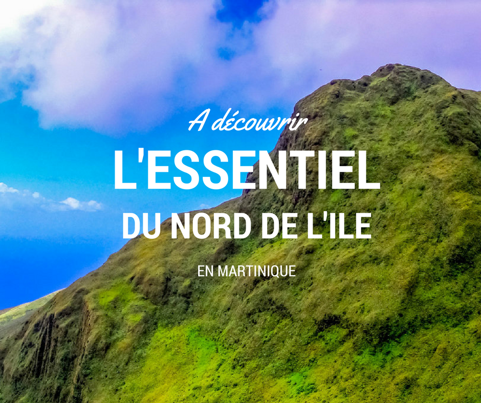 Quoi faire en Martinique dans le nord