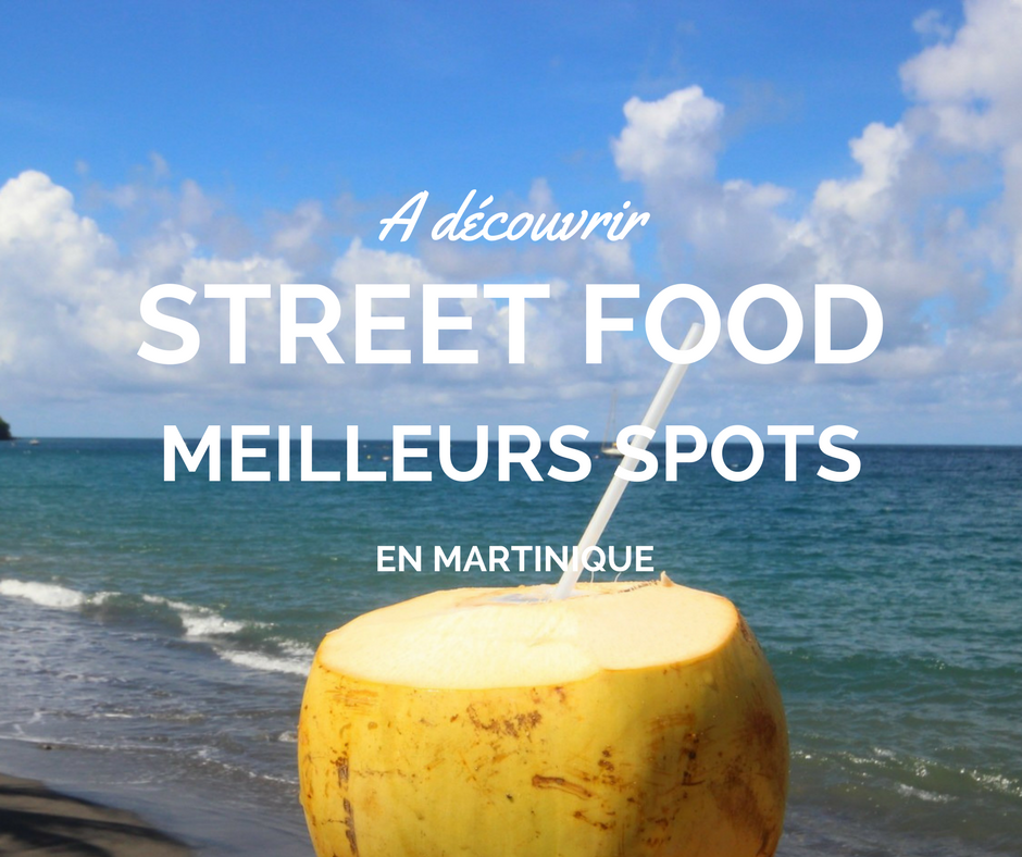 Quoi manger sur le bord des routes en Martinique