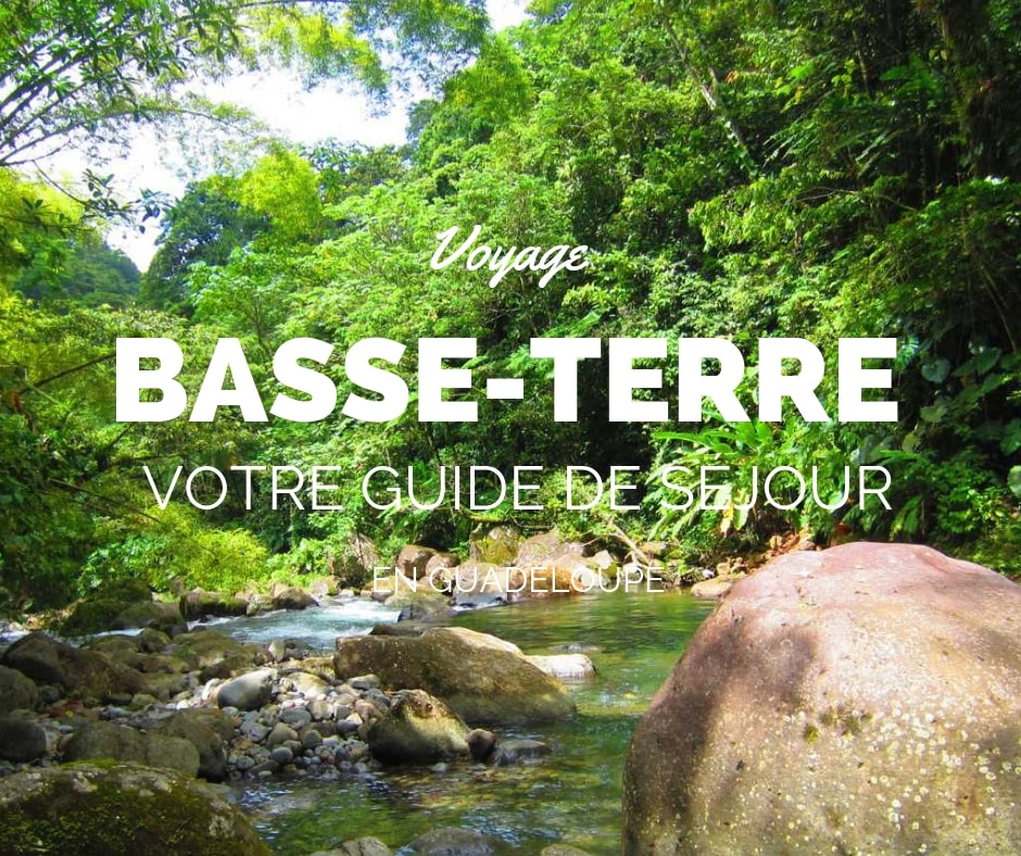 séjour en basse terre