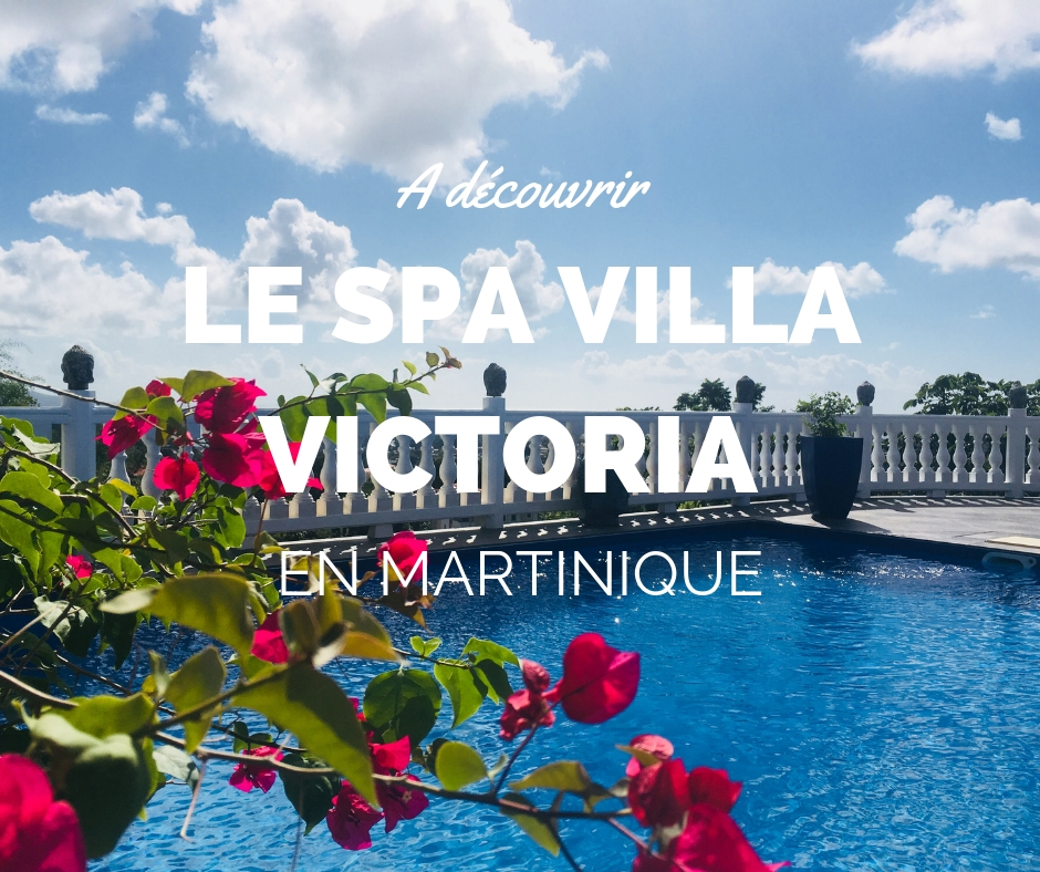 Le Spa Victoria à Fort-de-France, Martinique